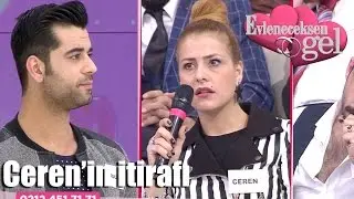 Evleneceksen Gel - Ceren'in İtirafı