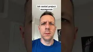 Jak zostać project managerem w IT