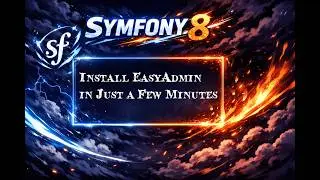 Learn Symfony 8: Install EasyAdmin in Minutes 📦