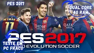 PES2017 - teste em pc fraco sem placa de video - celeron 847 4gb de ram
