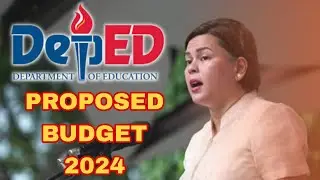DEPED PROPOSED BUDGET 2024