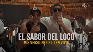 Rafa Pérez ft. Yader Romero - El Sabor Del Loco (En Vivo) | Mis Versiones 2.0