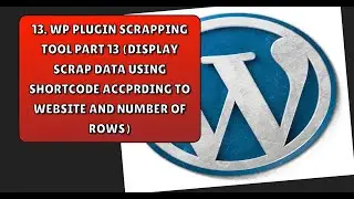 11. Display scrap data using shortcode accprding to website and number of rows in hindi