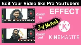 Kinemaster zoom in zoom out effect tutorial | Zoom in and Zoom out in video in kinemaster | 3rd part