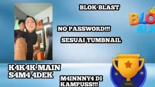 KAKAK MAIN SAMA ADIK | NO PW