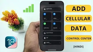 How to Add Cellular Data to Control Center in iOS 18/18.1 | Hindi