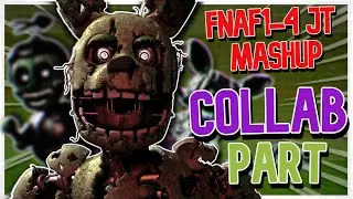 FNaF-SFM | Fnaf 1-4 JT Mashup | Collab part For  @AndersonAnimates