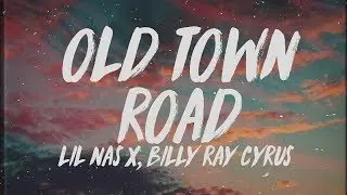 Lil Nas X, Billy Ray Cyrus - Old Town Road (Remix) (Lyrics)