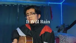 it will rain x bruno mars (cover)