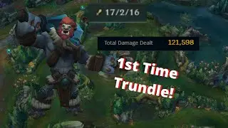 Learning How to Play Trundle in League of Legends!
