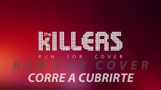 The Killers - Run For Cover (LETRA) (Audio) (Lyrics) (SUBTITULADA) (SUB)(ESPAÑOL)