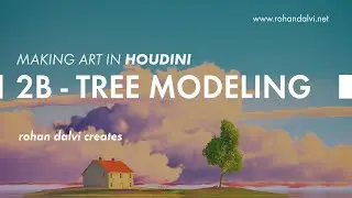 making art in Houdini -  2b - Tree Modeling