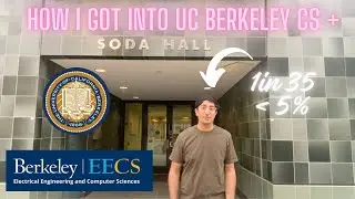 HOW I GOT INTO UC BERKELEY CS + SODA HALL TOUR ft. Arjun