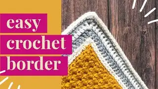 Easy Blanket Border Video Tutorial With Simple Stitches and Stripes
