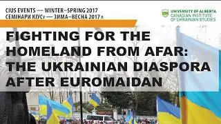 Dr Ivan Kozachenko | The Ukrainian Diaspora after Euromaidan