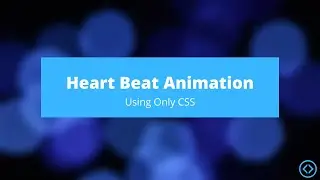 Heart Beat Animation | CSS