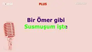 Bende Bilal gibi - KARAOKE  plus ➕💚