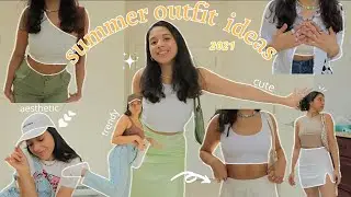 summer outfit ideas 2021