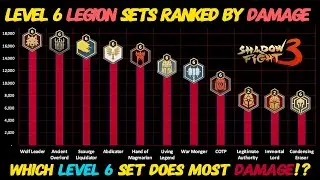 Level 6 Legion Sets Ranked By DAMAGE! | Level 6 Damage Series Part 10 | Shadow Fight 3