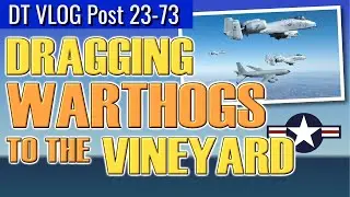Dragging WARTHOGS to the Vineyard! (Huh?) – David’s Tutorials VLOG 23-73