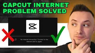 Capcut No Internet Connection Problem Solved (Step by Step)
