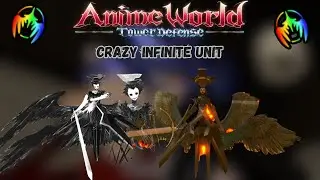 Nyx Is A Crazy Infinite Unit In Anime World Tower Defense