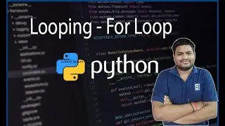 Python Tutorial (Hindi) - 10 [ Looping - For Loop]