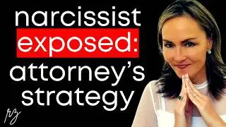 Unmasking the Covert Narcissist: Top Attorney’s Secrets to Accelerate Their Downfall in Court
