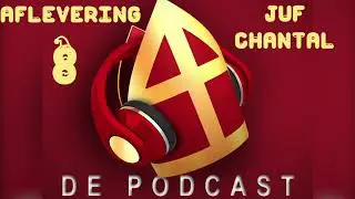 SINTERKLAASJOURNAAL 2020 PODCAST #8 - Juf Chantal - PODCAST NEDERLAND