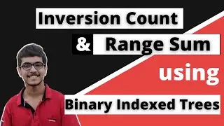 Range Sum Query and Inversion Count Using BIT | Part 2