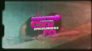 POPARAZZI & DANCE 2 DISCO - Czy Zrozumiesz To | Official Liryc Video