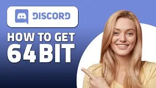 How To Get Discord 64bit! (Quick & Easy)