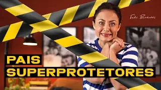 Overprotective Parents 