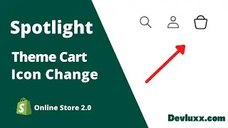 How to Change Shopify Spotlight Theme Cart icon - Spotlight Theme Tutorials