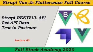 Strapi CMS RESTFUL API | Get Data From API with Postman | Build Meal Shop  with Strapi headless API