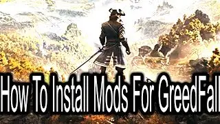 How To Install Mods For GreedFall (More Carry Weight mod)