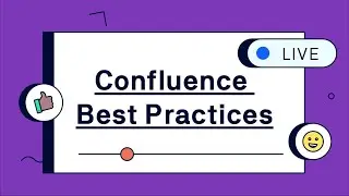 Let's Create a Label System in Atlassian Confluence – Best Practices – Livestream