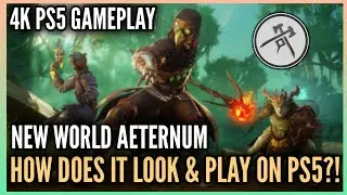 How Does New World: Aeternum Look & Play On PS5? - 4K PS5 Gameplay