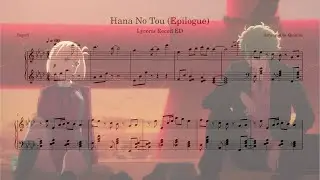 [Piano Cover] Sayuri - Hana no Tou (Lycoris Recoil ED) [Epilogue Ver.]