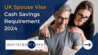 UK Spouse Visa Cash Savings Requirement 2024