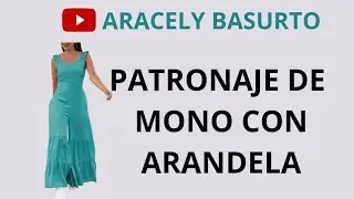 PATRONAJE DE MONO CON ARANDELA