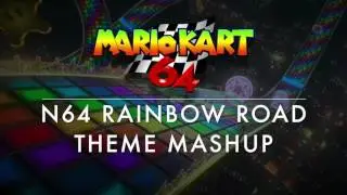 MK64 Rainbow Road Theme Mashup (MK64/MK8)