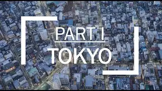 Japan 2019 |  Part 1 - Tokyo