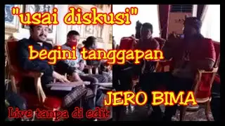 USAI DEBAT DENGAN AWK || BEGINI TANGGAPAN JERO BIMA..!!! PUAS KAH?! LIVE TANPA EDIT