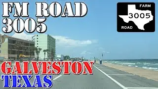 FM 3005 - Surfside Beach to Galveston Beach - Texas - 4K Highway Drive