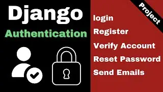 Django Authentication: Login, Register, Verify Account & Reset Password
