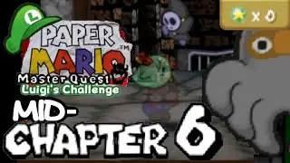Luigi's Challenge: Mid-Chapter 6 Interlude - Anti Blooper - Paper Mario Master Quest (v1.3.0.2)
