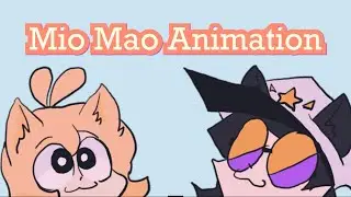 ANIMATION | Mio Mao Meme