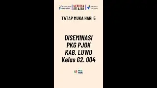 Diseminasi Tatap Muka PKG PJOK Kab. Luwu Kelas G2 -004 Hari 5