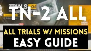 TN-2 All Stages & Missions Easy Guide! Trials of Navigator #04  【 Arknights】